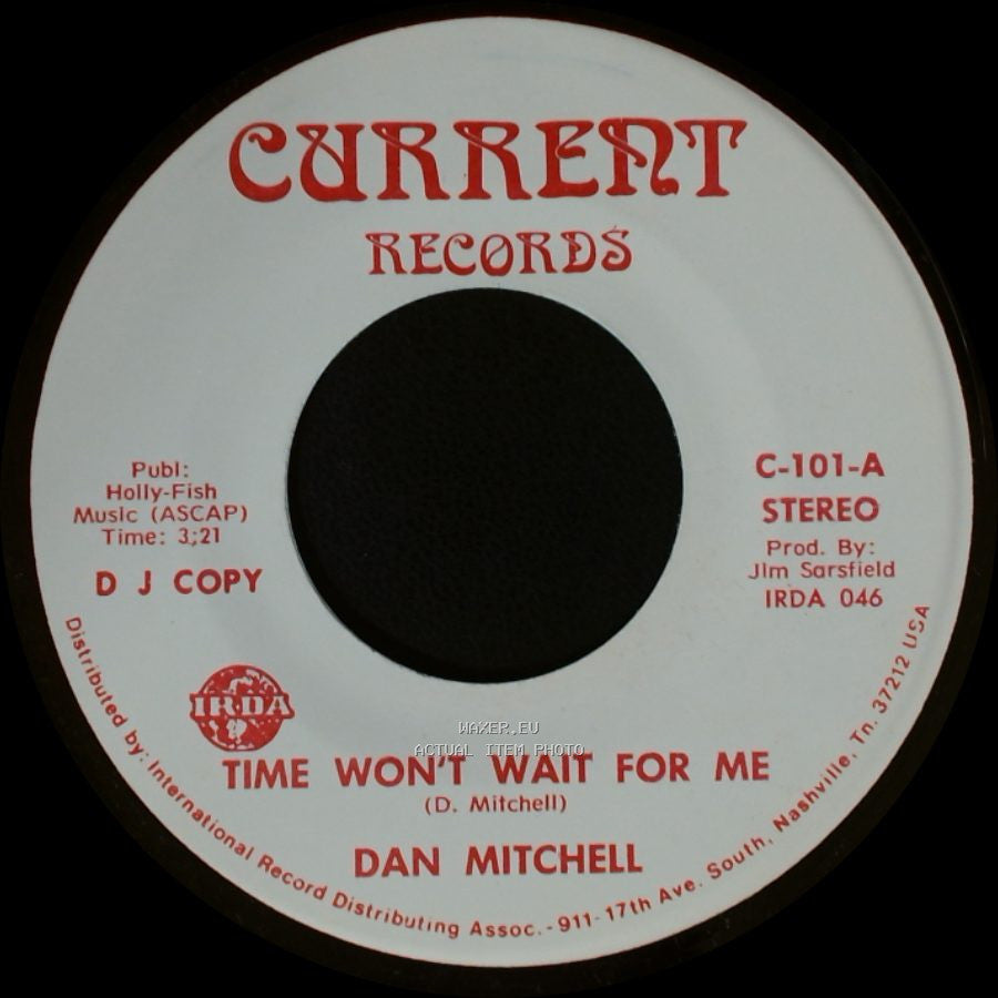 Dan Mitchell - Time Won't Wait For Me / Time Won't Wait For Me side A
