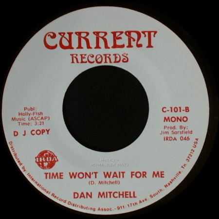 Dan Mitchell - Time Won't Wait For Me / Time Won't Wait For Me side B