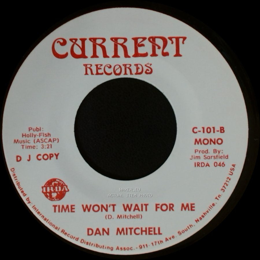 Dan Mitchell - Time Won't Wait For Me / Time Won't Wait For Me side B