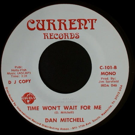 Dan Mitchell - Time Won't Wait For Me / Time Won't Wait For Me side A