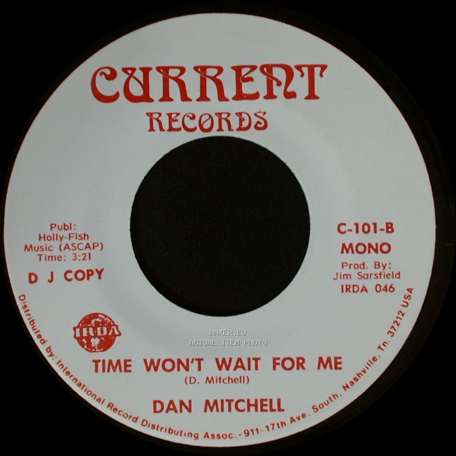 Dan Mitchell - Time Won't Wait For Me / Time Won't Wait For Me side A