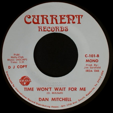 Dan Mitchell - Time Won't Wait For Me / Time Won't Wait For Me side A