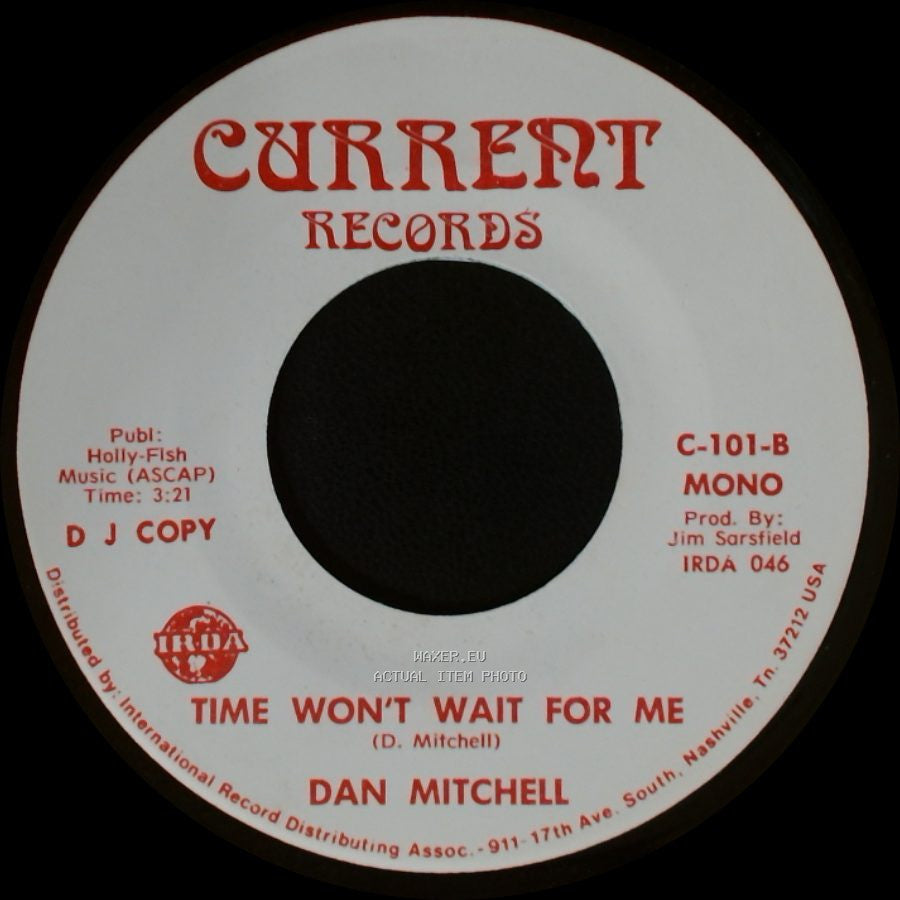 Dan Mitchell - Time Won't Wait For Me / Time Won't Wait For Me side A