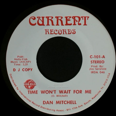 Dan Mitchell - Time Won't Wait For Me / Time Won't Wait For Me side A