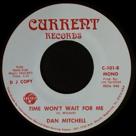 Dan Mitchell - Time Won't Wait For Me / Time Won't Wait For Me side B