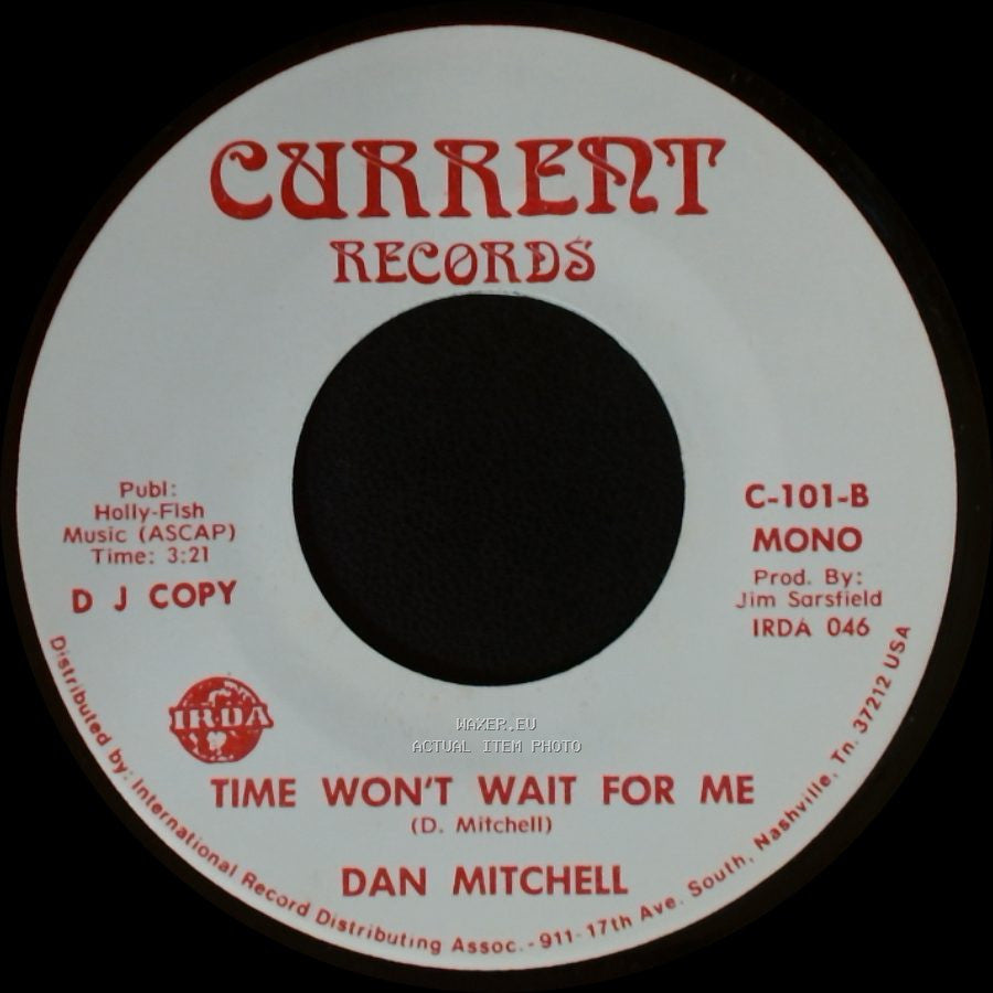 Dan Mitchell - Time Won't Wait For Me / Time Won't Wait For Me side B