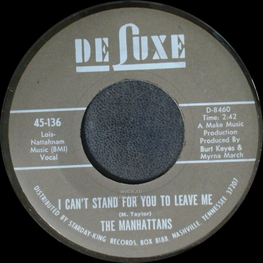 The Manhattans - I Can't Stand For You To Leave Me / Do You Ever side A