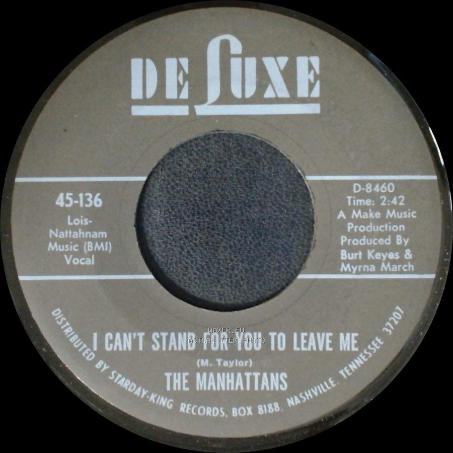 The Manhattans - I Can't Stand For You To Leave Me / Do You Ever side A