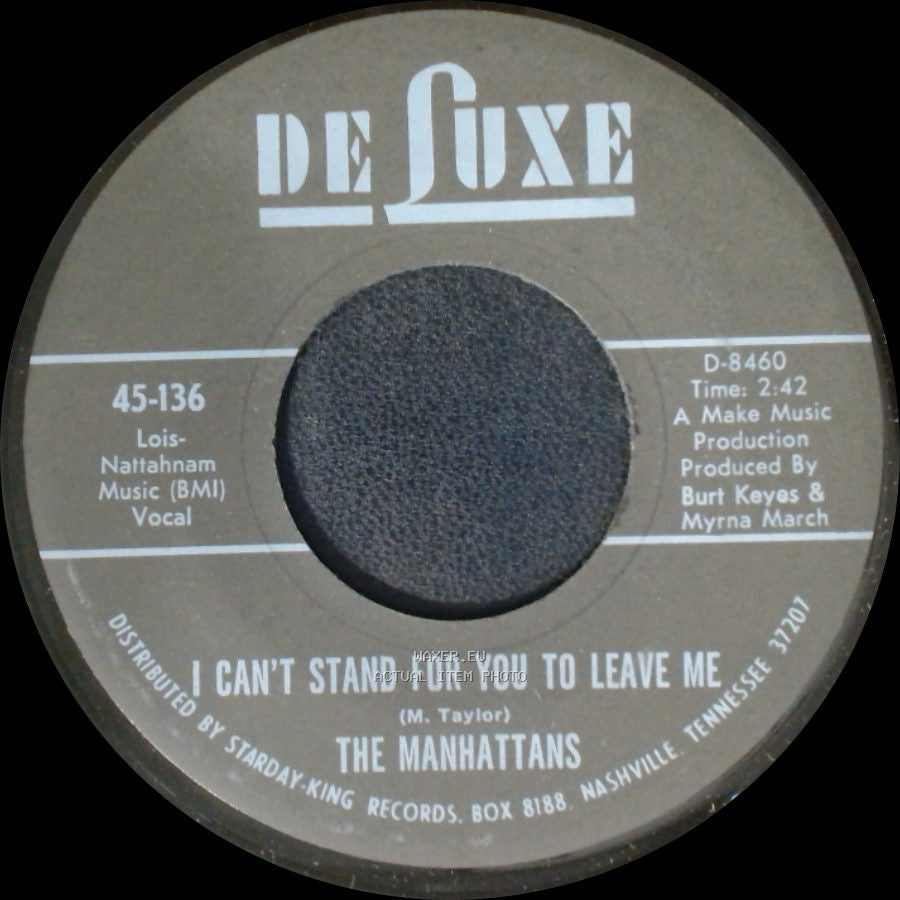 The Manhattans - I Can't Stand For You To Leave Me / Do You Ever side A