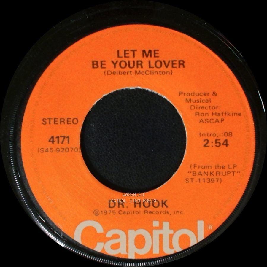 Dr. Hook - Let Me Be Your Lover / Only Sixteen side A