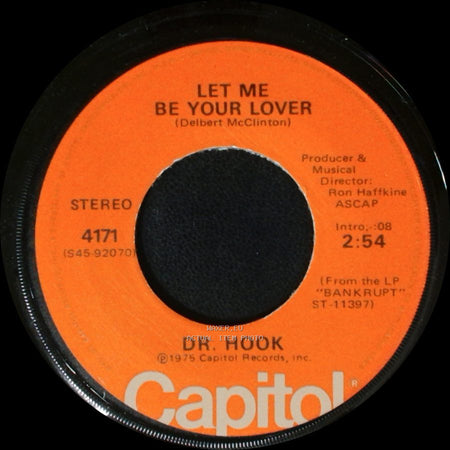 Dr. Hook - Let Me Be Your Lover / Only Sixteen side A