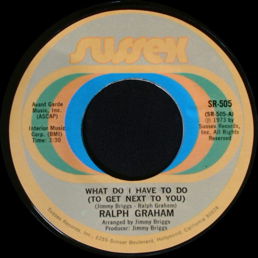 Ralph Graham - My Love Goes With You / What Do I Have To Do (To Get Next To You) side B