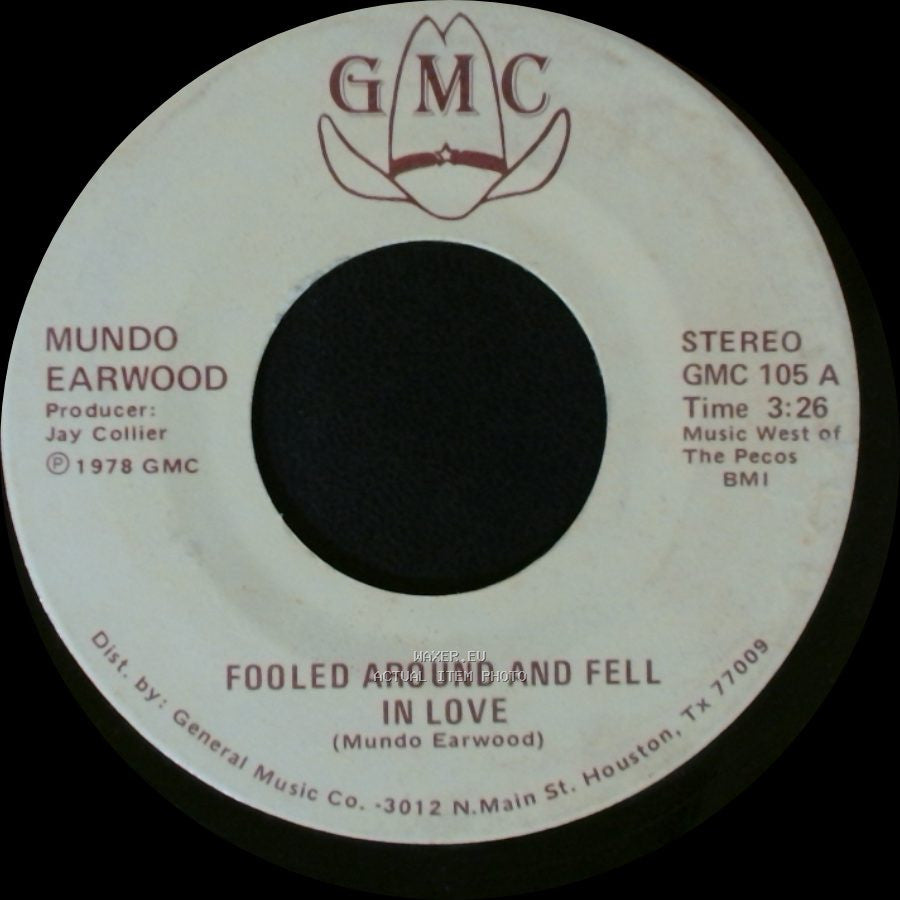 Mundo Earwood - Fooled Around And Fell In Love / Love Me Now side A