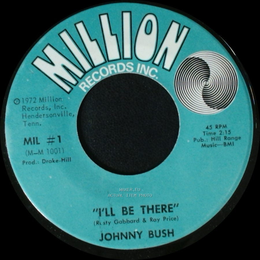 Johnny Bush - I Can Feel You In His Arms / I'll Be There side B