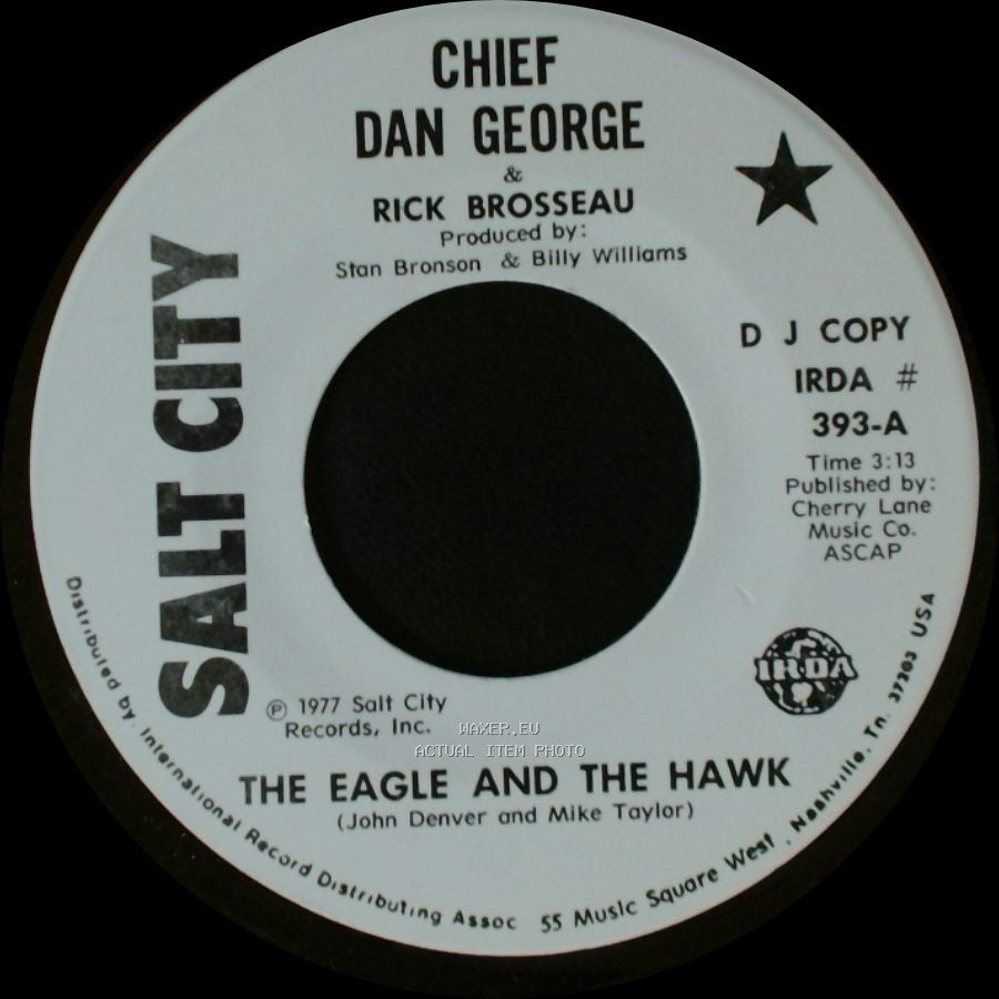 Chief Dan George & Rick Brosseau / Chief Dan George & Arliene Nofchissey Williams - The Eagle And The Hawk / Mountain Air side A