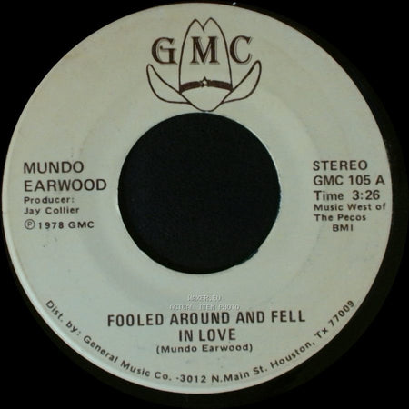 Mundo Earwood - Fooled Around And Fell In Love / Love Me Now side A