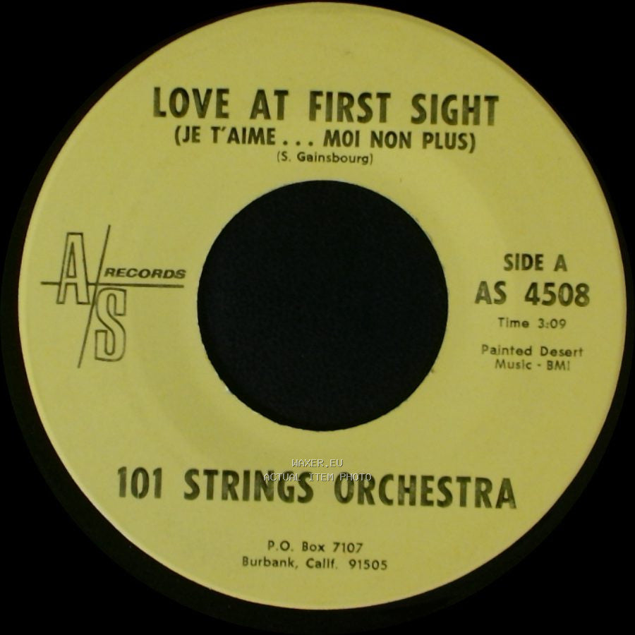 101 Strings Orchestra - Love At First Sight (Je T'aime... Moi Non Plus) / Love At First Sight (Je T'aime... Moi Non Plus) side A