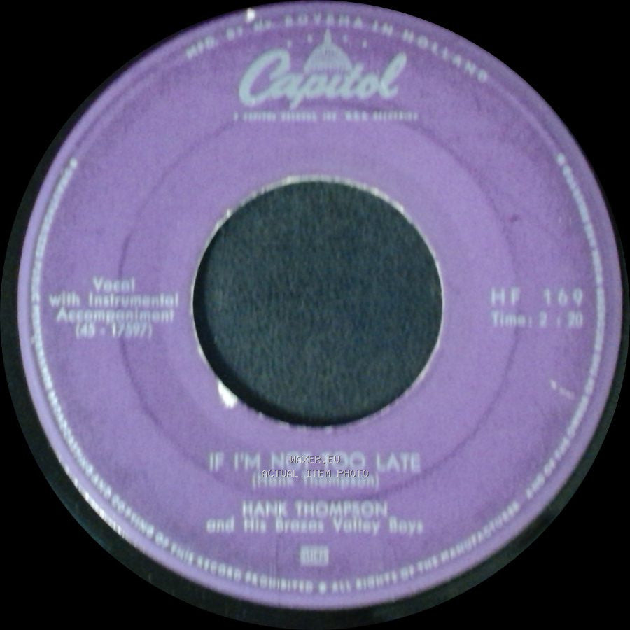 Hank Thompson And His Brazos Valley Boys - If I'm Not Too Late / Under The Double Eagle side A