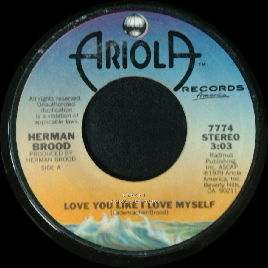 Herman Brood - Love You Like I Love Myself / Hit side A