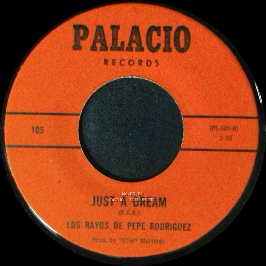 Los Rayos De Pepe Rodriguez - Just A Dream / Todo Por Ti side B