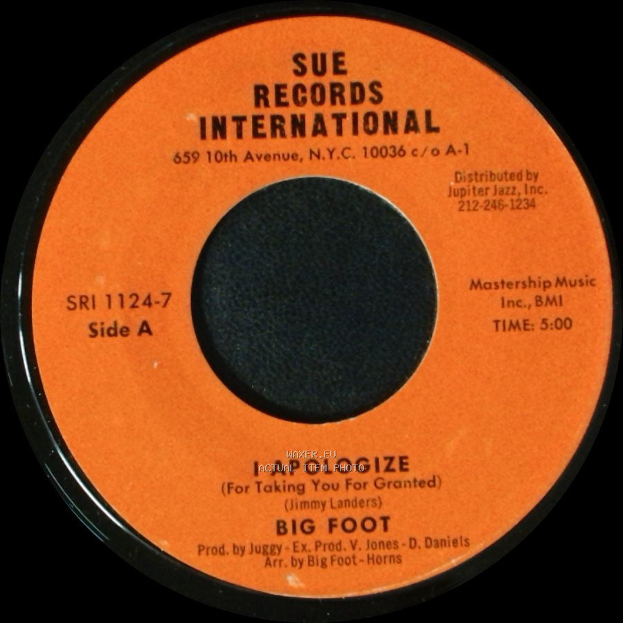 Big Foot - I Apologize (For Taking You For Granted) / Watch Your Step side A