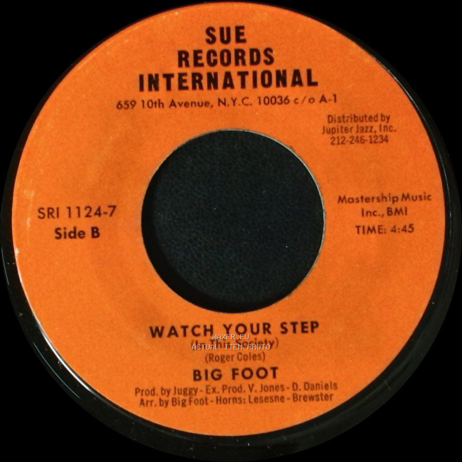 Big Foot - I Apologize (For Taking You For Granted) / Watch Your Step side B