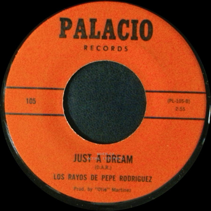 Los Rayos De Pepe Rodriguez - Just A Dream / Todo Por Ti side B