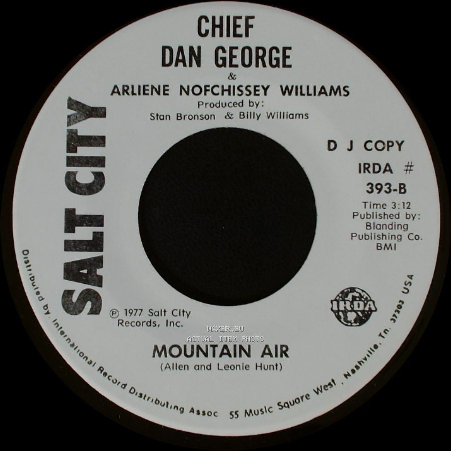 Chief Dan George & Arliene Nofchissey Williams / Chief Dan George & Rick Brosseau - Mountain Air / The Eagle And The Hawk side A