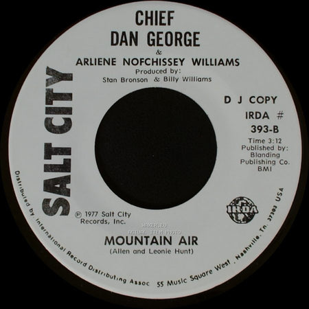Chief Dan George & Arliene Nofchissey Williams / Chief Dan George & Rick Brosseau - Mountain Air / The Eagle And The Hawk side A