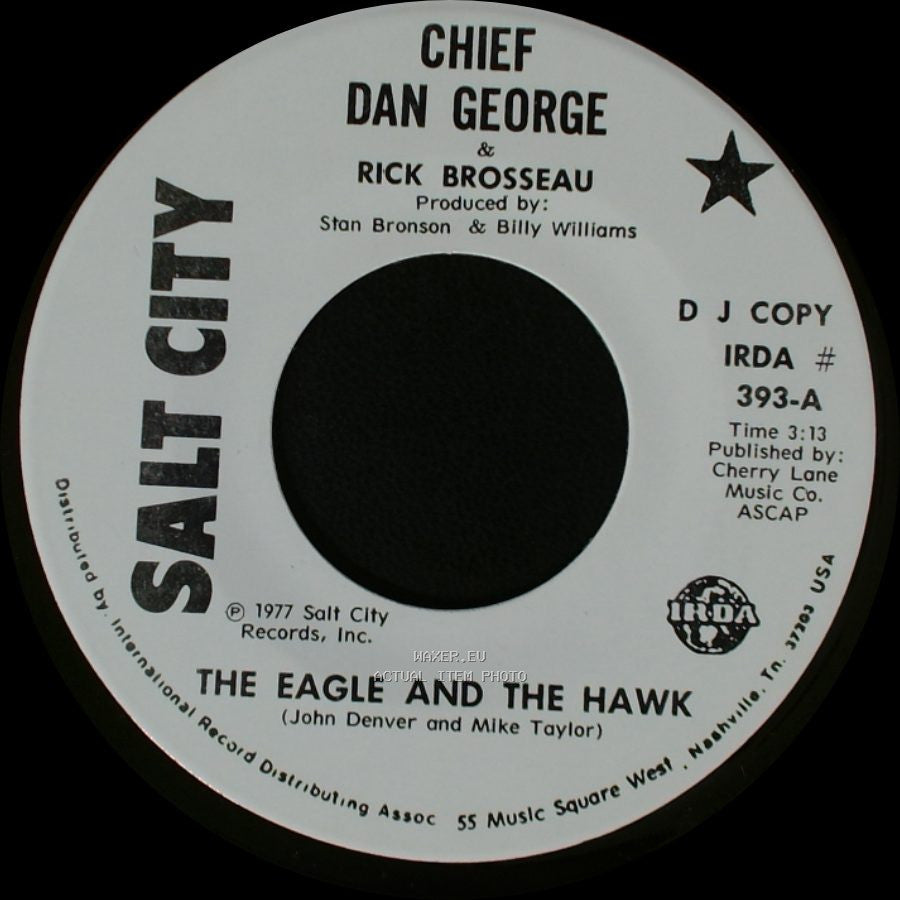 Chief Dan George & Rick Brosseau / Chief Dan George & Arliene Nofchissey Williams - The Eagle And The Hawk / Mountain Air side A