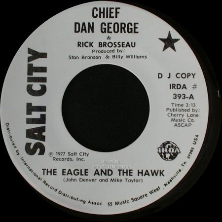 Chief Dan George & Rick Brosseau / Chief Dan George & Arliene Nofchissey Williams - The Eagle And The Hawk / Mountain Air side A