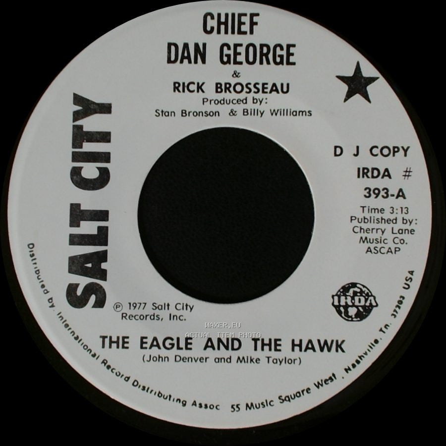 Chief Dan George & Rick Brosseau / Chief Dan George & Arliene Nofchissey Williams - The Eagle And The Hawk / Mountain Air side A