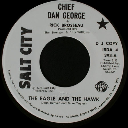Chief Dan George & Rick Brosseau / Chief Dan George & Arliene Nofchissey Williams - The Eagle And The Hawk / Mountain Air side A