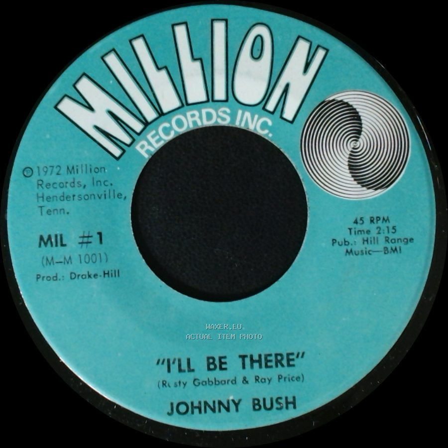 Johnny Bush - I'll Be There / I Can Feel You In His Arms side A