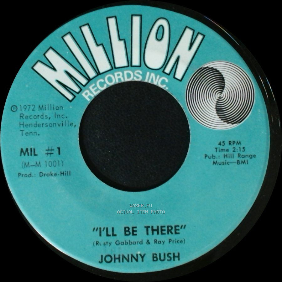 Johnny Bush - I'll Be There / I Can Feel You In His Arms side A