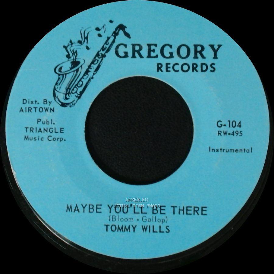 Tommy Wills - Maybe You'll Be There / Misty side A
