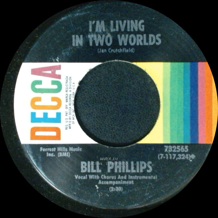 Bill Phillips - Little Boy Sad / I'm Living In Two Worlds side B