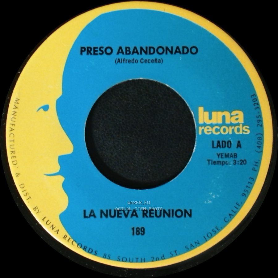 La Nueva Reunion - Preso Abandonado / Que Piensas Sin Mi side A