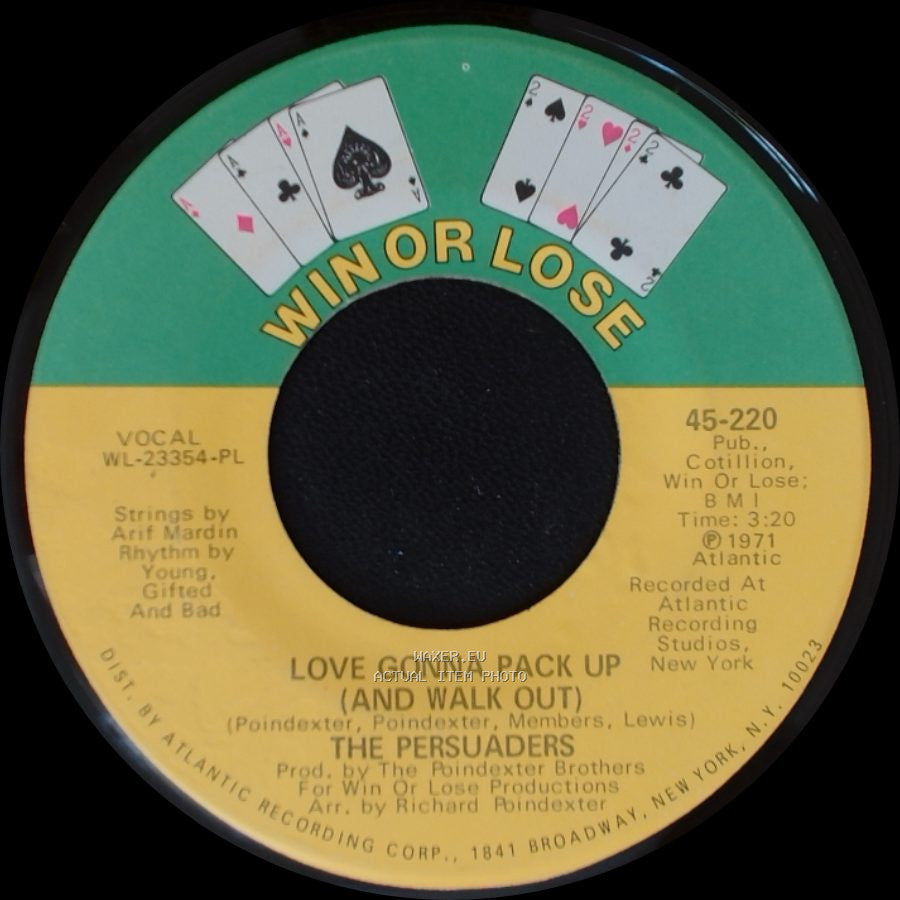 The Persuaders - Love Gonna Pack Up (And Walk Out) / You Must Have Put Something In Your Love side A