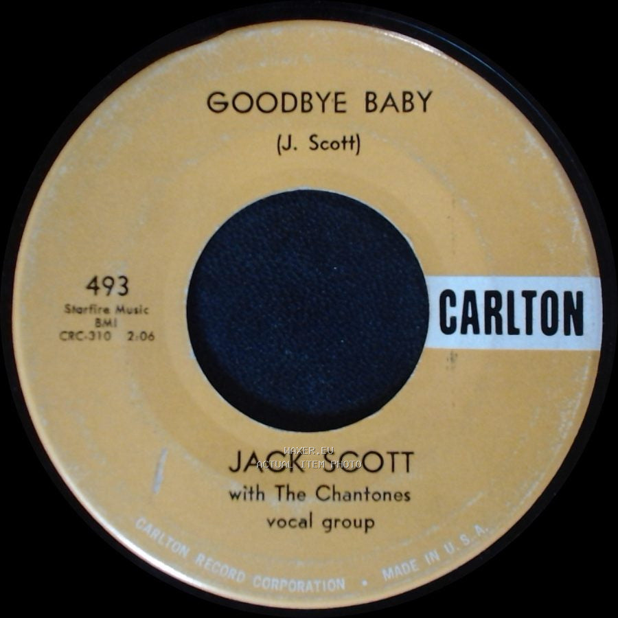 Jack Scott With The Chantones Vocal Group - Save My Soul / Goodbye Baby side B