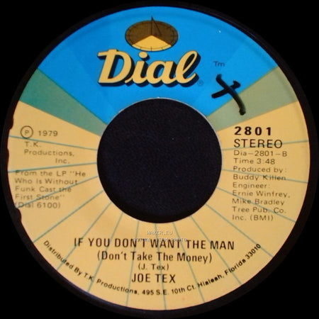 Joe Tex - If You Don't Want The Man (Don't Take The Money) / Who Gave Birth To The Funk side A