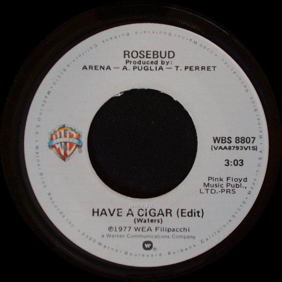 Rosebud - Have A Cigar (Edit) / Money side A