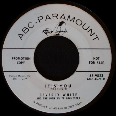 Beverly White And The Josh White Orchestra - It's You / I Ain't Got Nothing But The Blues side A