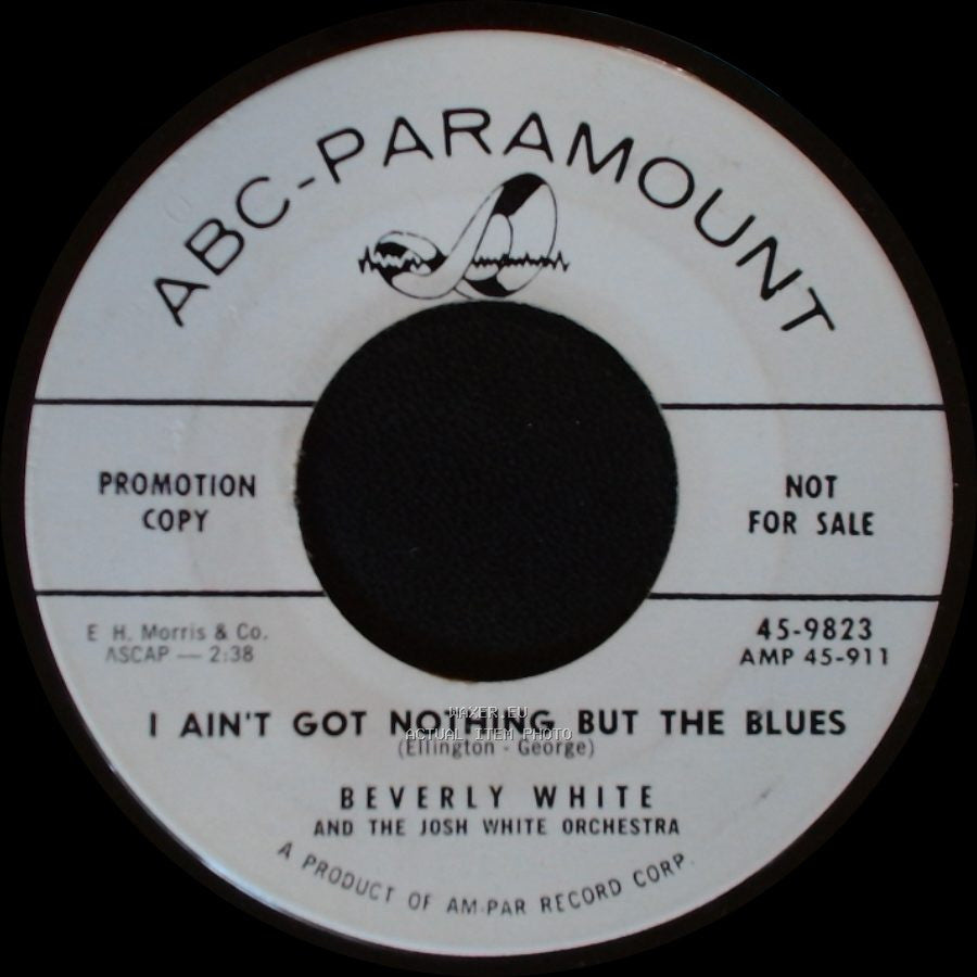 Beverly White And The Josh White Orchestra - It's You / I Ain't Got Nothing But The Blues side B