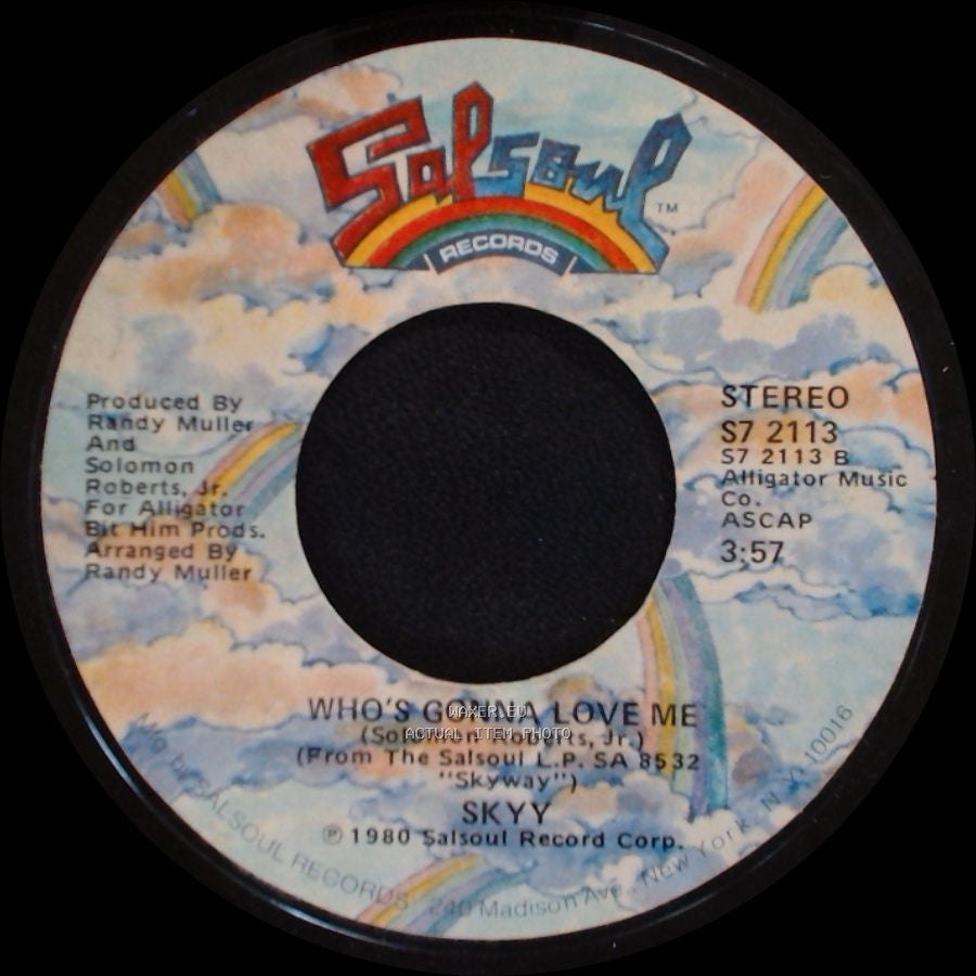 Skyy - Who's Gonna Love Me / High side A
