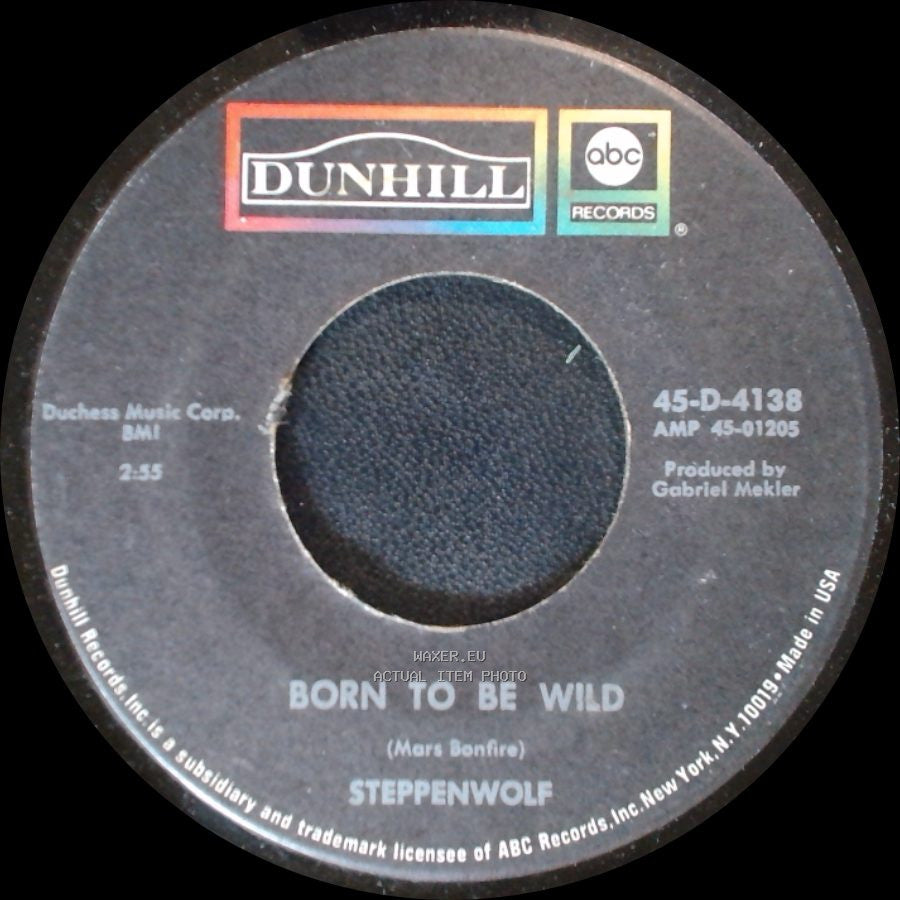 Steppenwolf - Born To Be Wild / Everybody's Next One side A