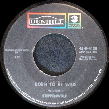 Steppenwolf - Born To Be Wild / Everybody's Next One side A