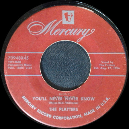 The Platter's - You'll Never Never Know / It Isn't Right side A