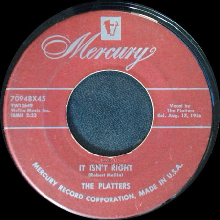 The Platter's - You'll Never Never Know / It Isn't Right side B