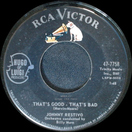 Johnny Restivo - That's Good - That's Bad / I Can't Take It side A